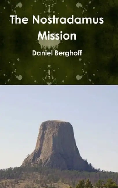 The Nostradamus Mission by Daniel Berghoff