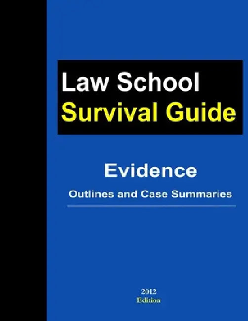 Evidence: Outlines and Case Summaries by J. Teller