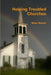 Helping Troubled Churches by Brian Nelson