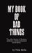 My Book of Bad Things by Nina Bella