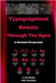 Typographical Beauty Through The Ages: A Christian Perspective by Shank, Carl
