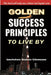 Golden Success Principles to Live By by Izu Godson Udemezue