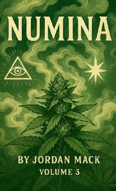 Numina Vol. 3: The Smoke (Cannabis) by Jordan Mack