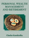 Personal Wealth Management and Retirement by Charles Kandziolka