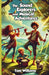 The Sound Explorers and Musical Adventures by Tom Williams