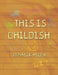 This is childish by Malik Allen