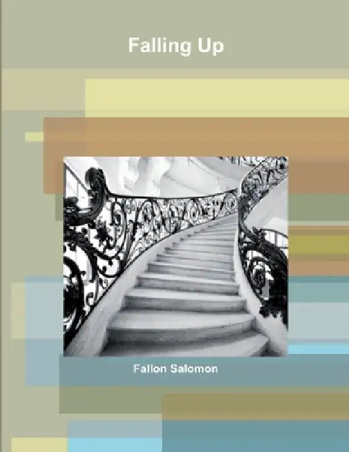 Falling Up by Fallon Salomon