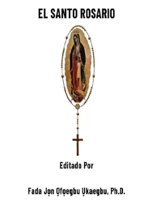El Santo Rosario by Jon Ukaegbu