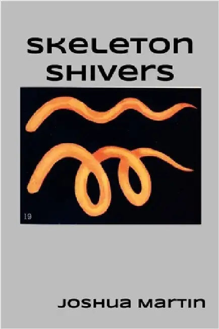 skeleton shivers by Martin, Joshua