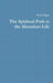The Spiritual Path to the Abundant Life by Henry Epps
