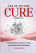 The 60-Second Cure Formula: A Breakthrough Approach to Healing Almost Every Illness and Disease by Holly Bracken