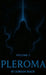 Pleroma Vol. 2: The Psychosis of Modern Comfort by Jordan Mack