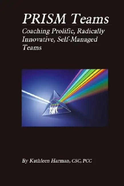 PRISM Teams by Kathleen Harman