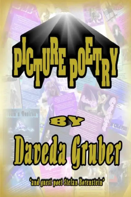 Picture Poetry by Daveda Gruber