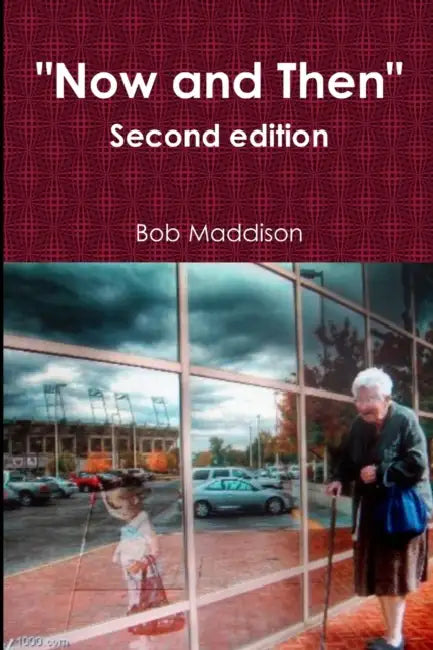 now and then 2 by Bob Maddison