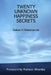 Twenty Unknown Happiness Secrets by Sailas Hussein Matamanda