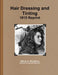 Hair Dressing and Tinting 1915 Reprint by William A. Woodbury