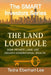 The Land Loophole: How Private Land Use Creates Generational Wealth by Tedra Eberhart-Lee