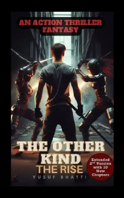 The Other Kind: The Rise by Yusuf Bhatti