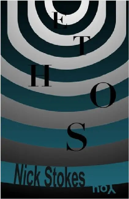 Ethos: or, Good Morning by Stokes, Nick