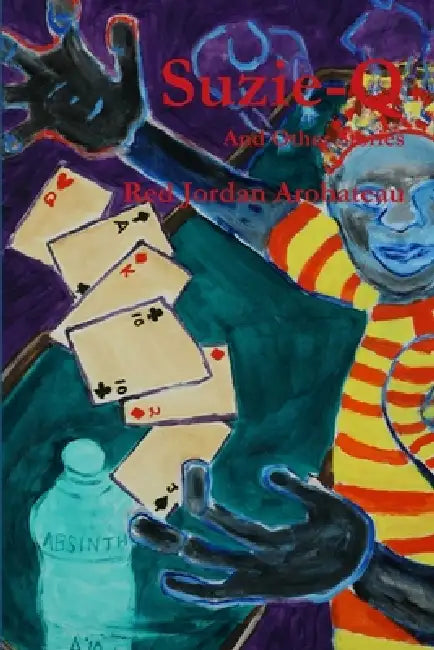 Suzie-Q --And Other Stories by Red Jordan Arobateau