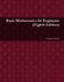 Basic Mathematics for Engineers (8th ed.) by Stephen Fenner