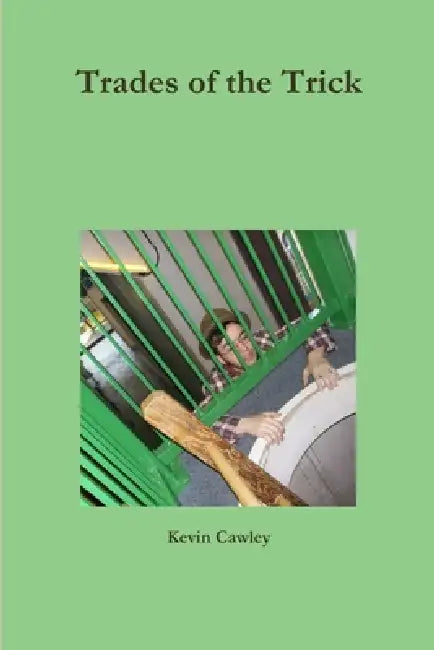 Trades of the Trick by Kevin Cawley