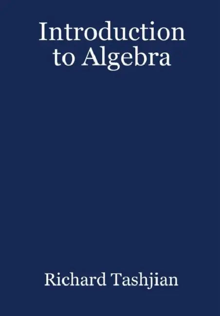 Introduction to Algebra by Richard Tashjian