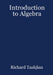 Introduction to Algebra by Richard Tashjian