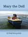Mary the Doll by Wendy R. Bailey