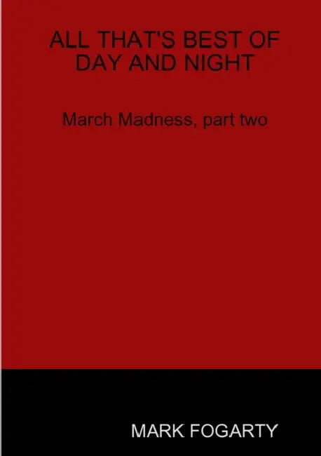 All That's Best of Day and Night by Mark Fogarty