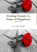 Finding Friends in Hope of Happiness by Erin Smiley Scofield