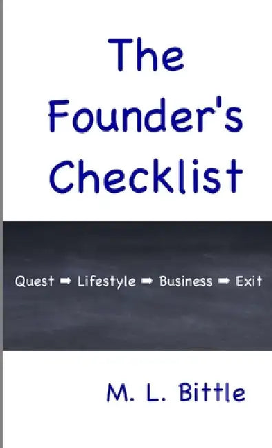 The Founder's Checklist by Michael Bittle