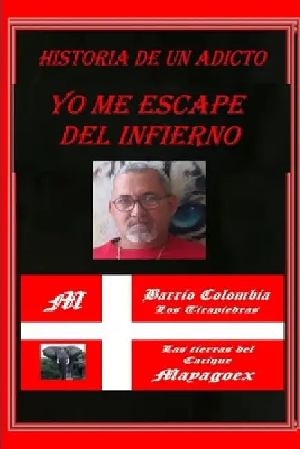 Yo Me Le Escapé al Infierno by Osvaldo Torres Santiago