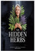 The Hidden Herbs Inspired by Annette Ray Teachings by Norman Huerta