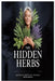 The Hidden Herbs Inspired by Annette Ray Teachings by Huerta, Norman