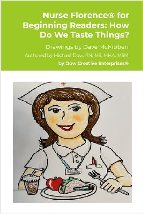 Nurse Florence(R) for Beginning Readers: How Do We Taste Things? by Michael Dow, Dave McKibben