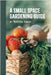A Small Space Gardening Guide by Irawan, Mathilda