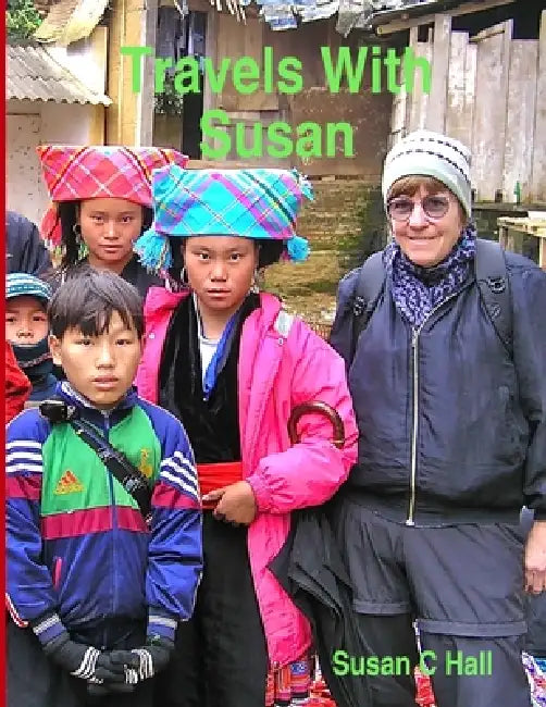 Travels With Susan by Susan C. Hall