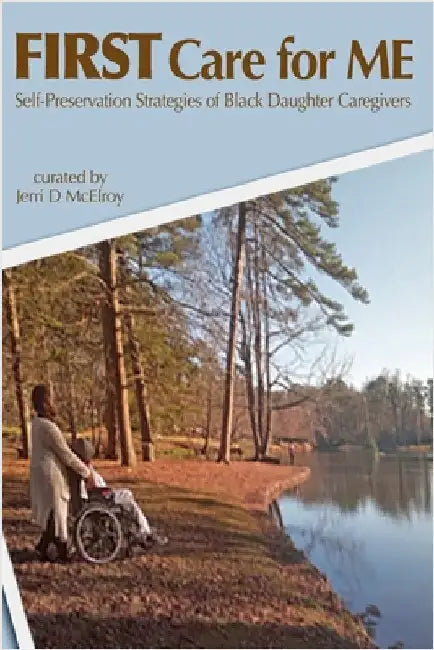 FIRST Care for ME by McElroy, Jerri D.
