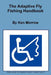 The Adaptive Fly Fishing Handbook by Ken Morrow