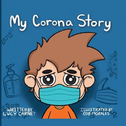 My Corona Story by Lucy Carney