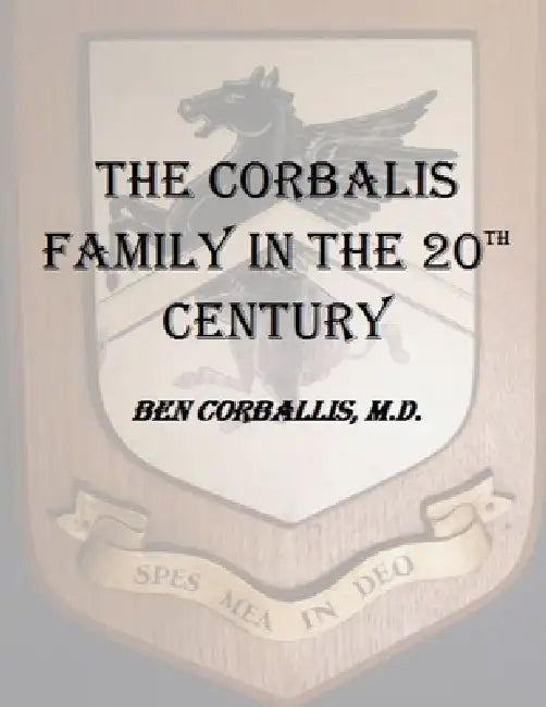 The Corbalis Family in the 20th Century by Ben Corballis