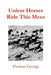 Unless Horses Ride This Mesa by Thomas George