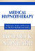 Medical Hypnotherapy: Techniques, Scripts and Processes for Effective Hypnosis and Healing by Richard Nongard