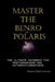 Master the Benro Polaris: The Ultimate Handbook for Photographers and Astrophotographers by Silvana Della Camera