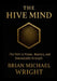 The Hive Mind Hard Cover: The Path to Power, Mastery, and Unbreakable Strength by Brian Michael Wright