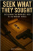Seek What They Sought: Reclaiming The Warrior's Path In The Modern World by Gordon, Bret