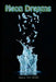 Neon Dreams: Issue 10 by Crystal Sullivan, Tiffheny Wijetunge, Damien Rivera