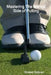 Mastering The Mental Side of Putting by Ernest Solivan